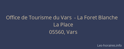 Office de Tourisme du Vars  - La Foret Blanche