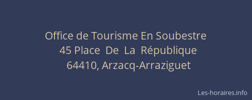 Office de Tourisme En Soubestre