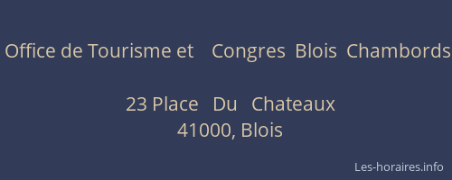 Office de Tourisme et    Congres  Blois  Chambords