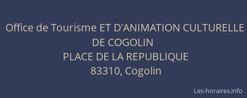 Office de Tourisme ET D'ANIMATION CULTURELLE DE COGOLIN