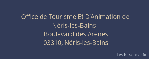 Office de Tourisme Et D'Animation de Néris-les-Bains