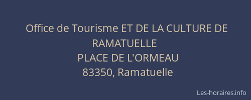 Office de Tourisme ET DE LA CULTURE DE RAMATUELLE