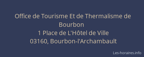 Office de Tourisme Et de Thermalisme de Bourbon