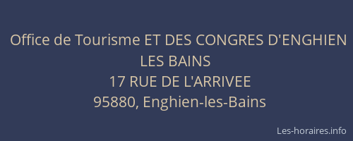 Office de Tourisme ET DES CONGRES D'ENGHIEN LES BAINS