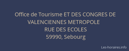 Office de Tourisme ET DES CONGRES DE VALENCIENNES METROPOLE