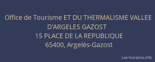 Office de Tourisme ET DU THERMALISME VALLEE D'ARGELES GAZOST