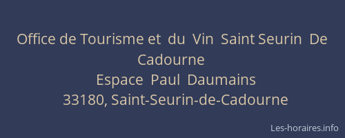 Office de Tourisme et  du  Vin  Saint Seurin  De  Cadourne