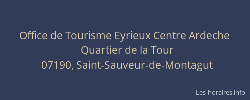 Office de Tourisme Eyrieux Centre Ardeche
