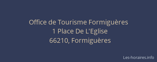 Office de Tourisme Formigu&egrave;res