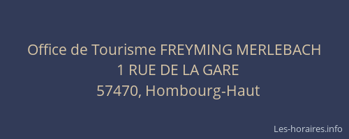 Office de Tourisme FREYMING MERLEBACH