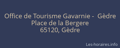 Office de Tourisme Gavarnie -  Gèdre