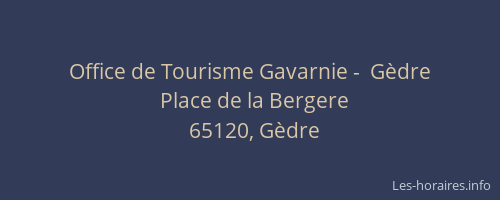 Office de Tourisme Gavarnie -  Gèdre