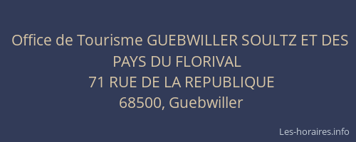 Office de Tourisme GUEBWILLER SOULTZ ET DES PAYS DU FLORIVAL