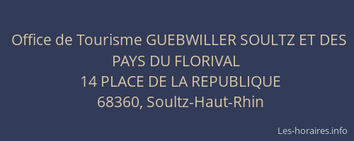 Office de Tourisme GUEBWILLER SOULTZ ET DES PAYS DU FLORIVAL