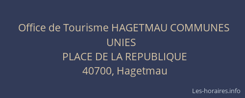 Office de Tourisme HAGETMAU COMMUNES UNIES