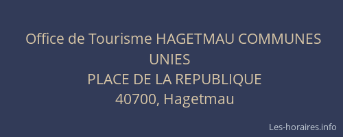 Office de Tourisme HAGETMAU COMMUNES UNIES