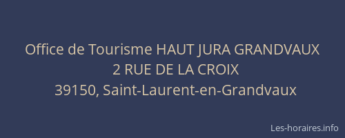 Office de Tourisme HAUT JURA GRANDVAUX