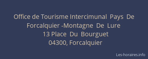 Office de Tourisme Intercimunal  Pays  De  Forcalquier -Montagne  De  Lure