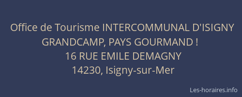 Office de Tourisme INTERCOMMUNAL D'ISIGNY GRANDCAMP, PAYS GOURMAND !