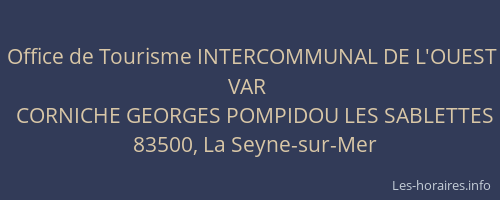 Office de Tourisme INTERCOMMUNAL DE L'OUEST VAR