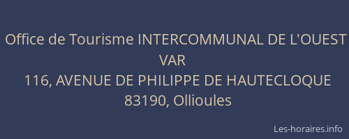 Office de Tourisme INTERCOMMUNAL DE L'OUEST VAR