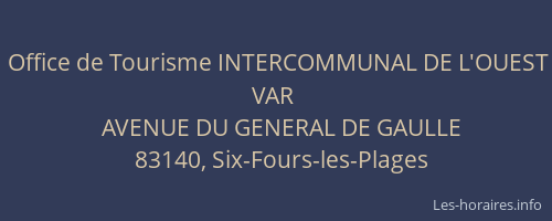 Office de Tourisme INTERCOMMUNAL DE L'OUEST VAR