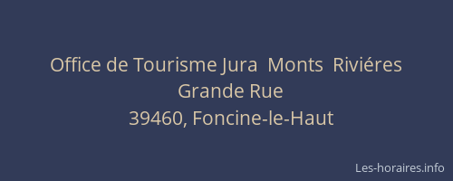 Office de Tourisme Jura  Monts  Riviéres