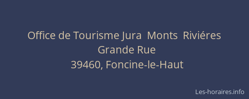 Office de Tourisme Jura  Monts  Rivi&eacute;res