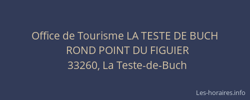 Office de Tourisme LA TESTE DE BUCH