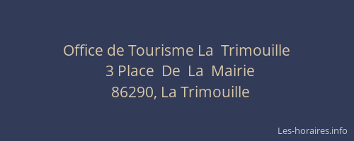 Office de Tourisme La  Trimouille