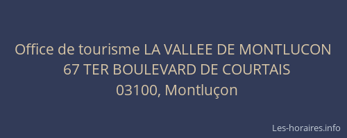 Office de tourisme LA VALLEE DE MONTLUCON