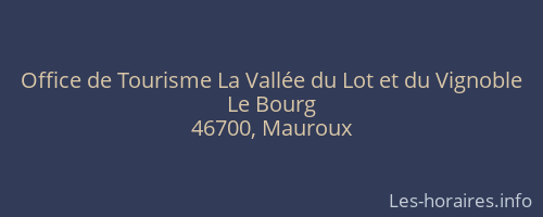 Office de Tourisme La Vallée du Lot et du Vignoble