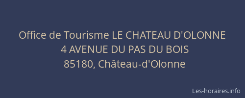 Office de Tourisme LE CHATEAU D'OLONNE