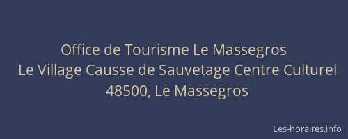 Office de Tourisme Le Massegros