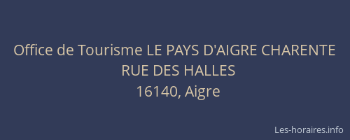 Office de Tourisme LE PAYS D'AIGRE CHARENTE
