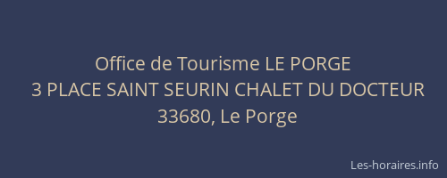Office de Tourisme LE PORGE