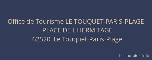 Office de Tourisme LE TOUQUET-PARIS-PLAGE