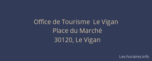Office de Tourisme  Le Vigan