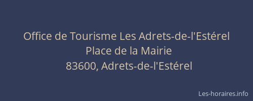 Office de Tourisme Les Adrets-de-l'Estérel