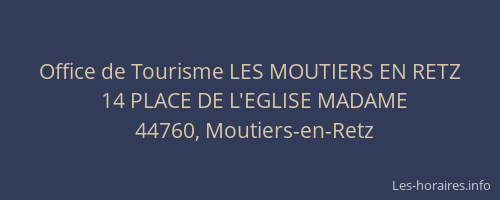 Office de Tourisme LES MOUTIERS EN RETZ