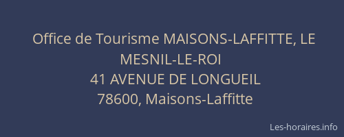 Office de Tourisme MAISONS-LAFFITTE, LE MESNIL-LE-ROI