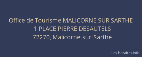 Office de Tourisme MALICORNE SUR SARTHE