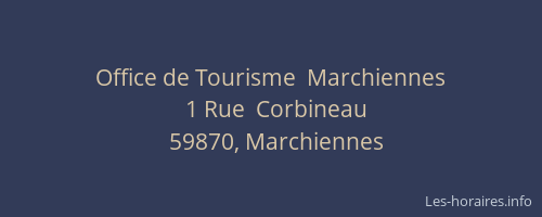 Office de Tourisme  Marchiennes