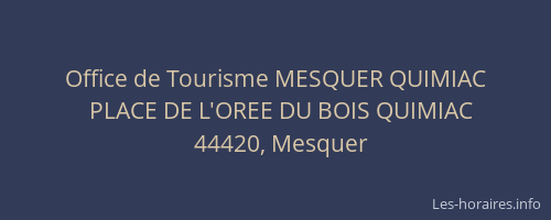Office de Tourisme MESQUER QUIMIAC