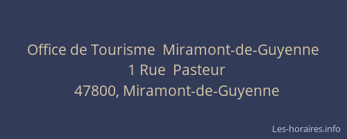 Office de Tourisme  Miramont-de-Guyenne