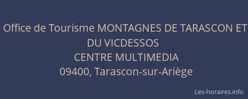 Office de Tourisme MONTAGNES DE TARASCON ET DU VICDESSOS