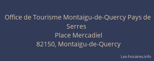 Office de Tourisme Montaigu-de-Quercy Pays de Serres
