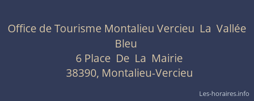 Office de Tourisme Montalieu Vercieu  La  Vallée  Bleu