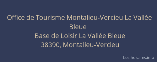 Office de Tourisme Montalieu-Vercieu La Vall&eacute;e Bleue