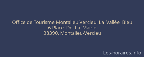 Office de Tourisme Montalieu Vercieu  La  Vallée  Bleu